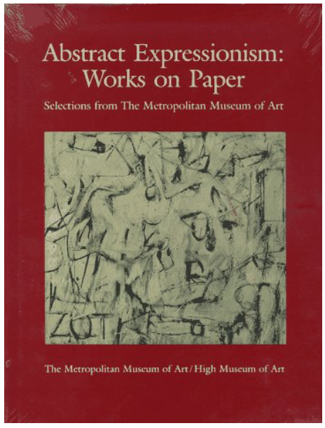 Abstract Expressionism: Works on Paper