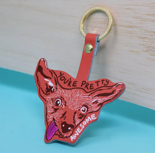 You're Pretty Awesome Key Fob
