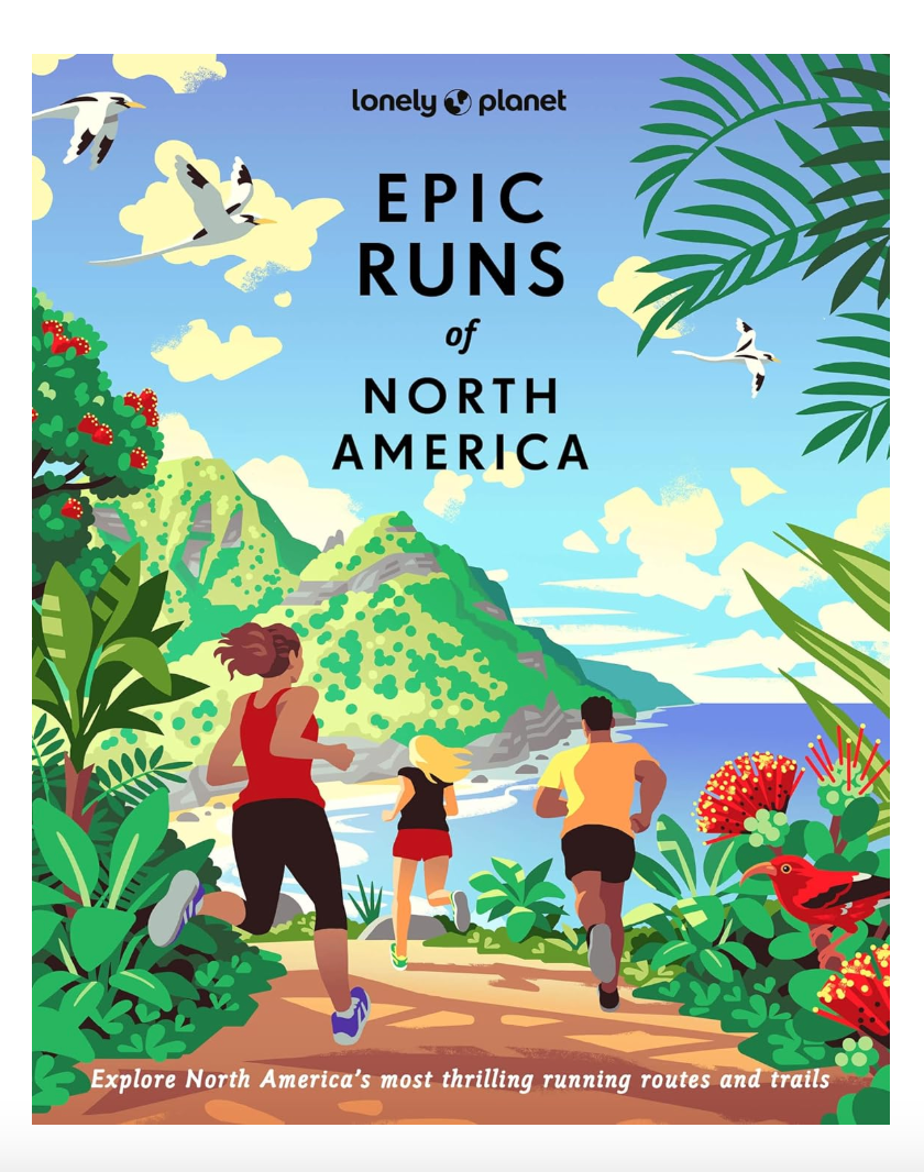 Lonely Planet Epic Runs of North America