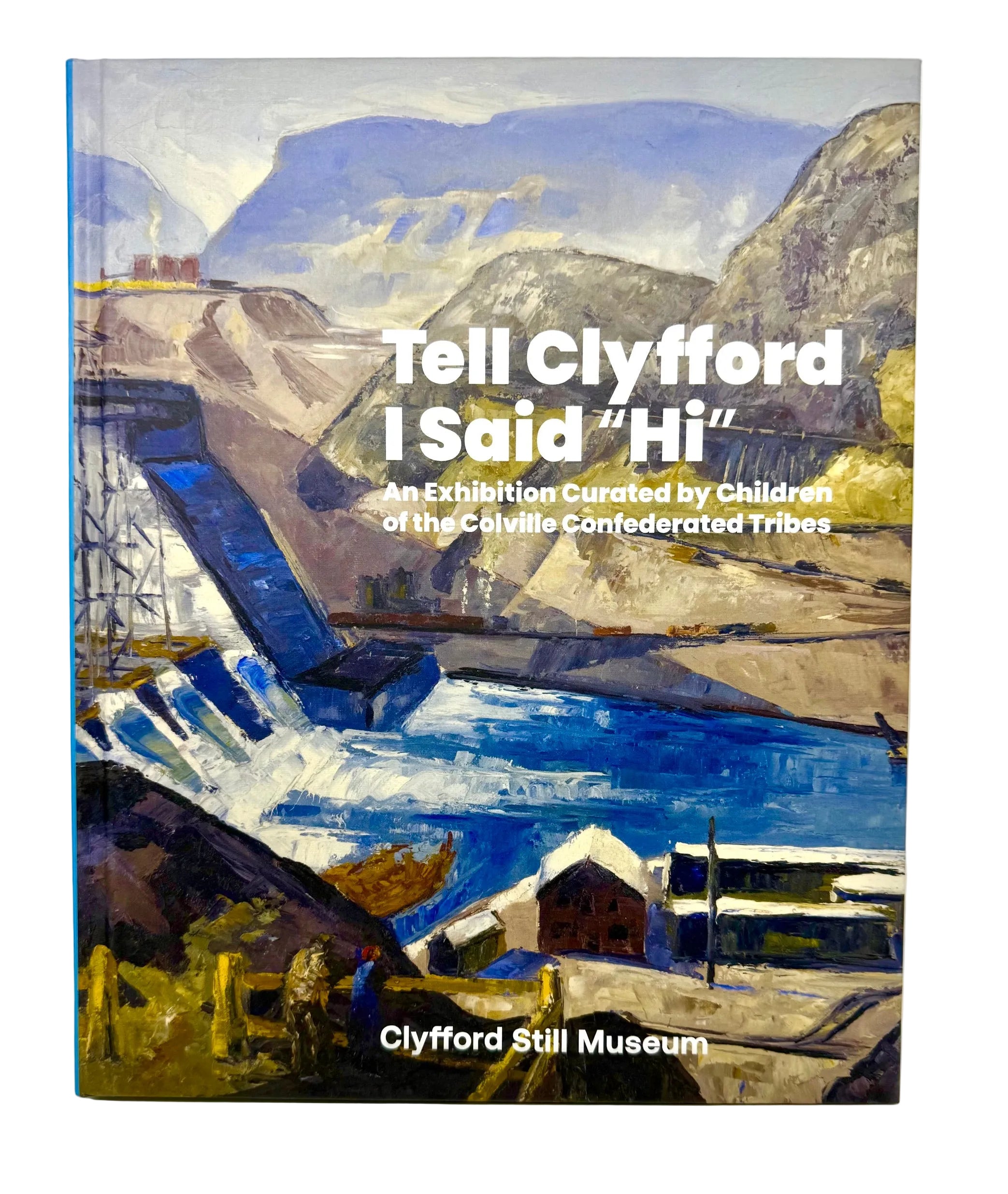 Book cover with a painting of a mountainous landscape and text about an exhibition at the Clyfford Still Museum.