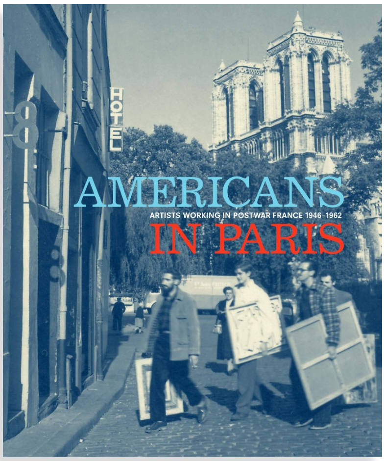 Americans in Paris: Artists Working in Postwar France, 1946–1962