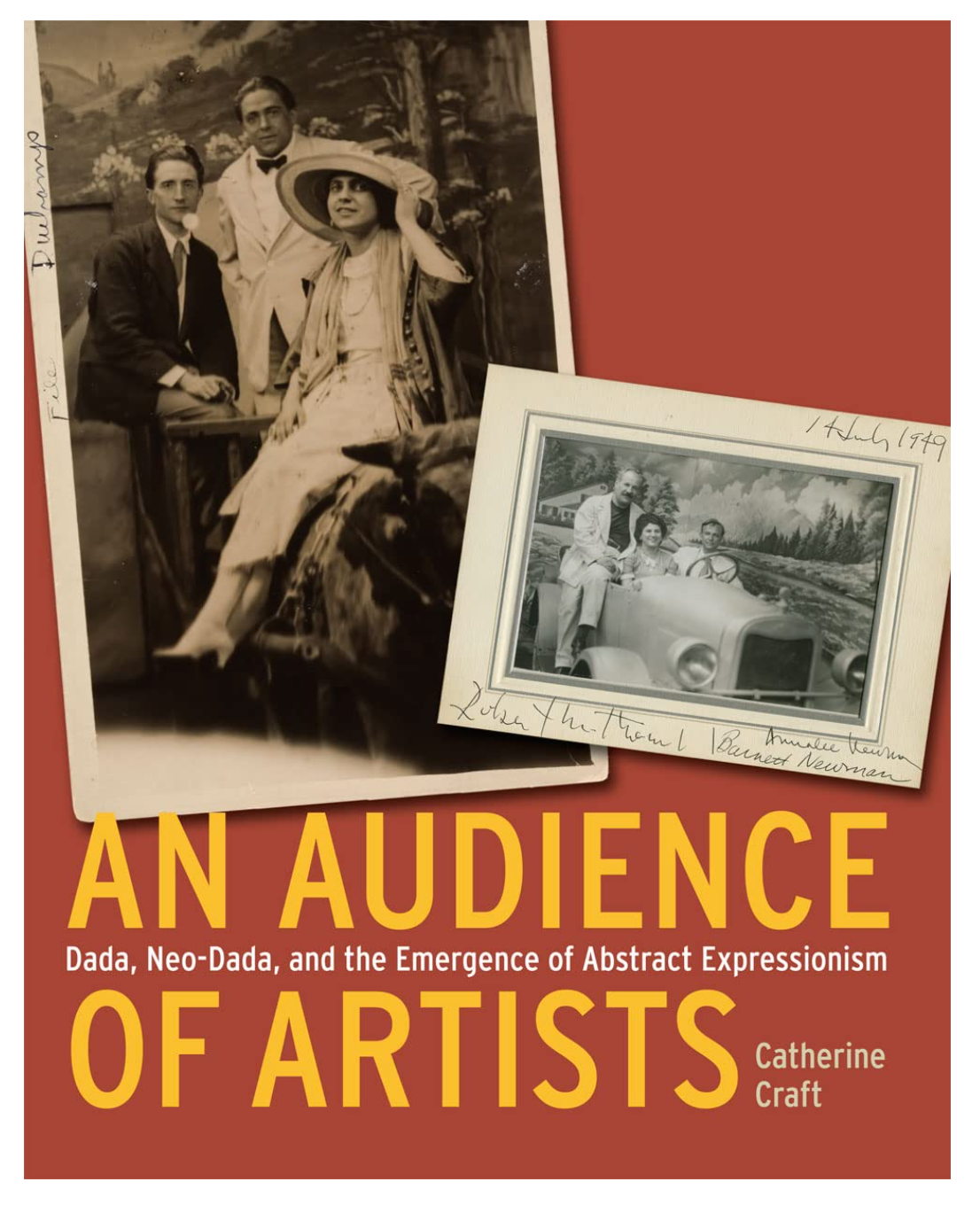 Hardback cover of “An Audience of Artists: Dada, Neo-Dada, and the Emergence of Abstract Expressionism” 