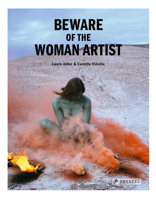 Beware of the Woman Artist