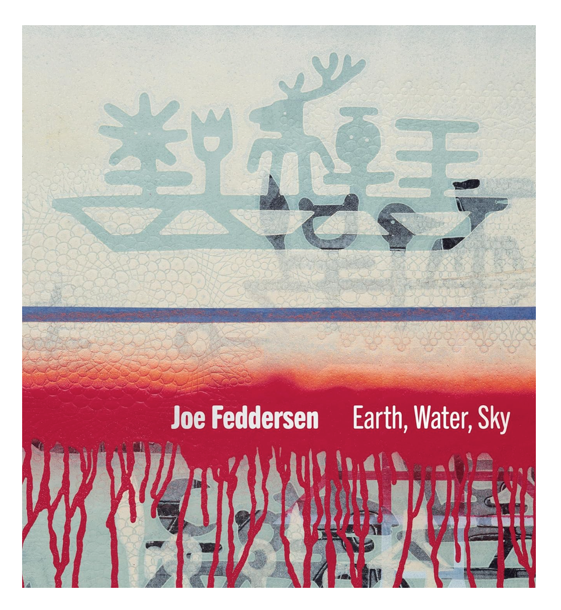 Book cover for 'Earth, Water, Sky' by Joe Feddersen 