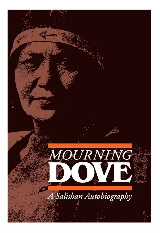 Mourning Dove: A Salishan Autobiography