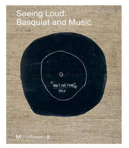 Book cover titled 'Seeing Loud: Basquiat and Music' with a vinyl record design on a textured beige background.