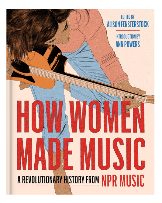 Book cover of 'How Women Made Music' with illustration of a woman playing guitar.