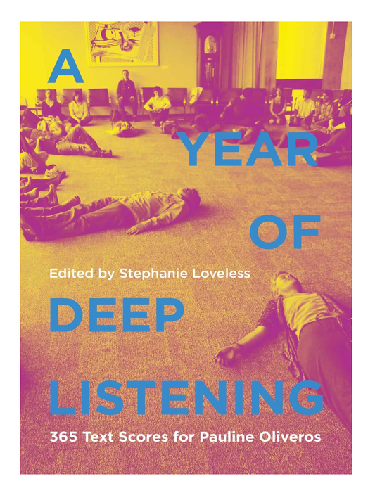 Book cover of 'A Year of Deep Listening' with text and images of people lying on the floor.