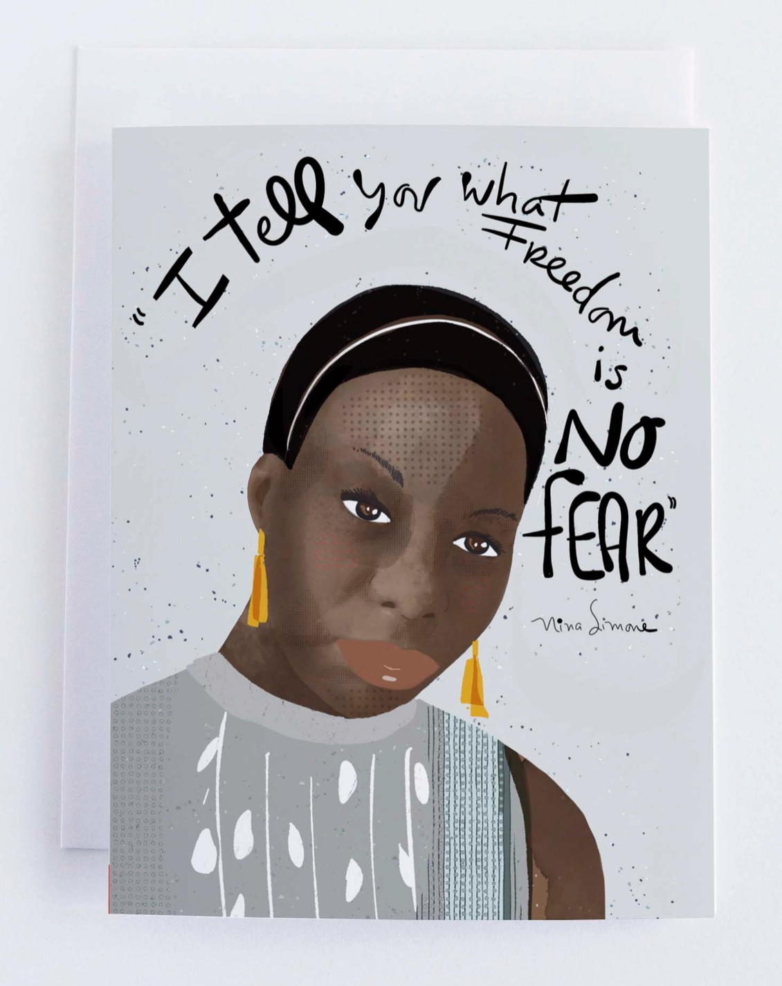 Illustration of a woman with text 'I tell you what freedom is NO FEAR' on a light gray background