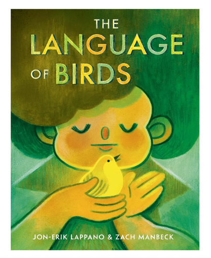 Book cover of 'The Language of Birds' with a stylized illustration of a child holding a bird.