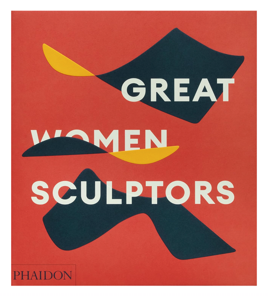 Front cover of the book "Great Women Sculptors".