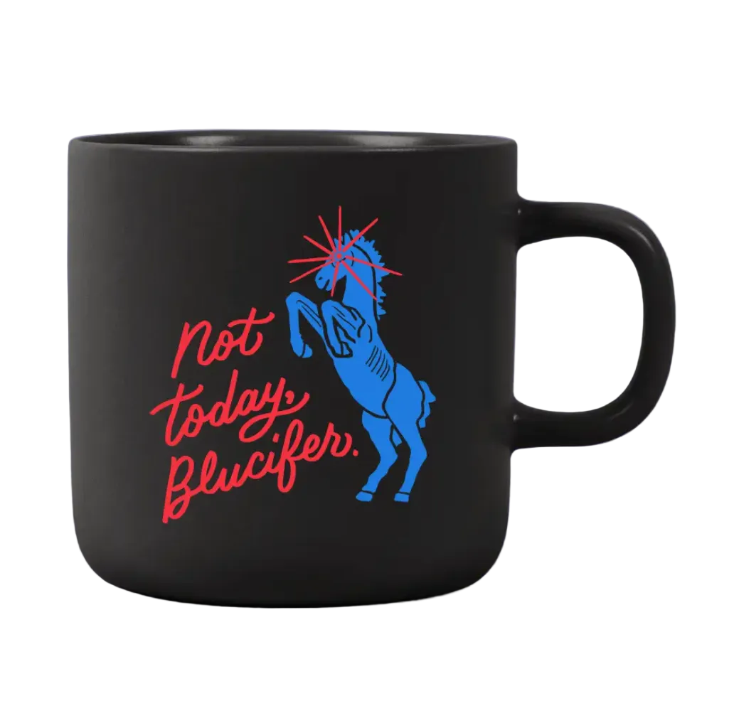 Not Today Blucifer Mug