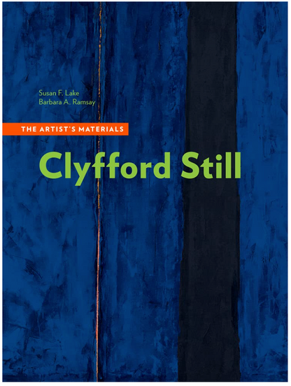 Clyfford Still: The Artist’s Materials