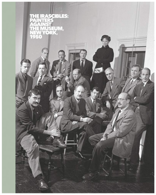 Hardback cover of ‘The Irascibles: Painters Against the Museum (New York, 1950)’