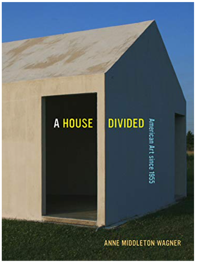 A House Divided: American Art since 1955