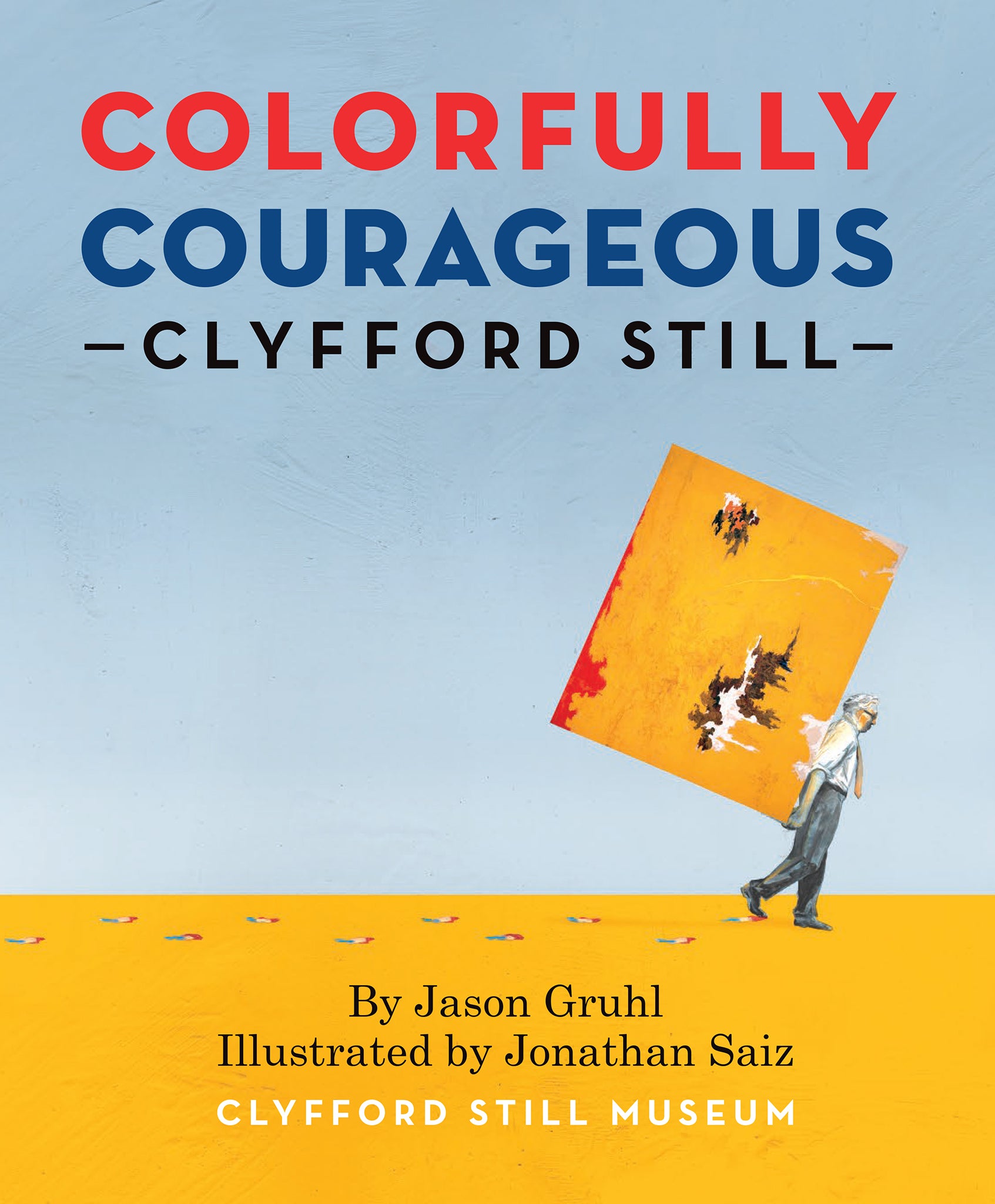 Cover image of Colorfully Courageous Clyfford Still